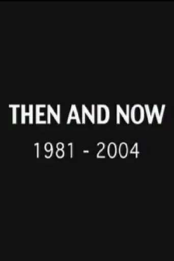 Then And Now 1981-2004 (2004)