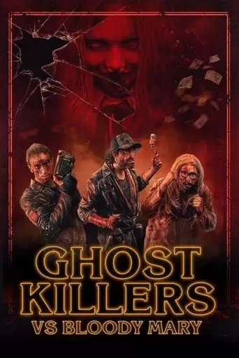 Ghost Killers Vs. Bloody Mary (2018)