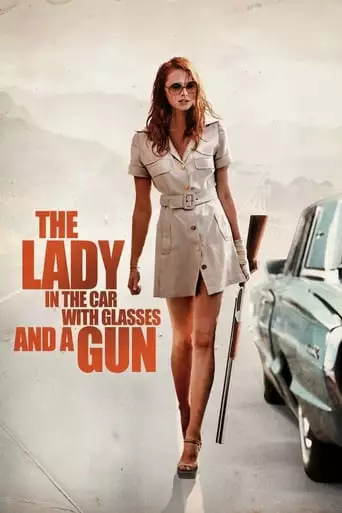 The Lady In The Car With Glasses And A Gun (2015)