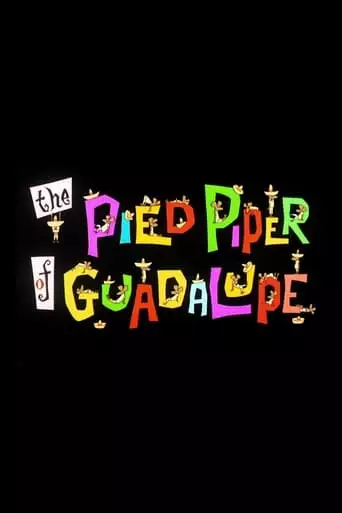 The Pied Piper Of Guadalupe (1961)
