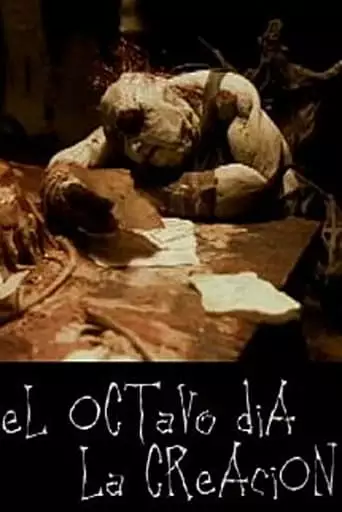 El Octavo Dia De La Creacion (2003)