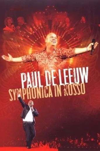 Paul de Leeuw: Symphonica In Rosso (2007)