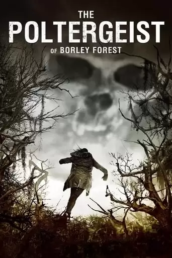 The Poltergeist Of Borley Forest (2013)