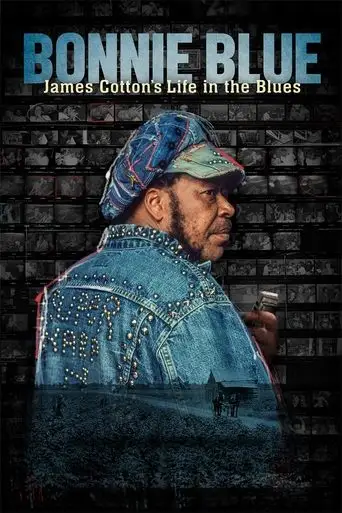 Bonnie Blue: James Cotton's Life In The Blues (2022)