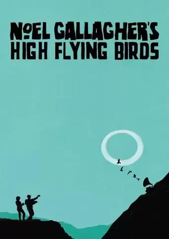 Noel Gallagher's High Flying Birds: Live In Paris 2015 (2015)