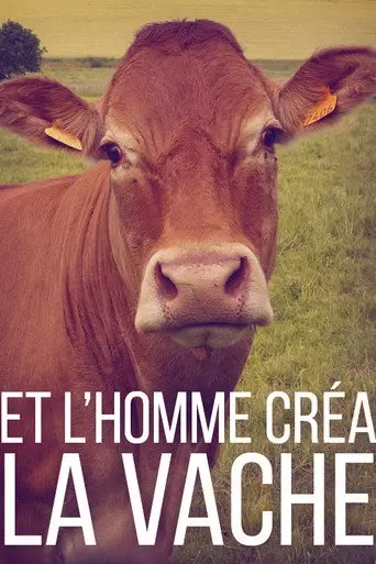 And Man Created the Cow (2016)