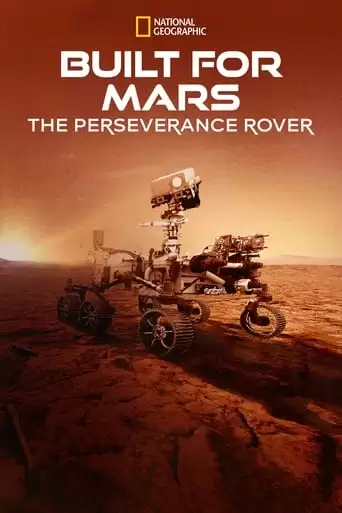 Built For Mars: The Perseverance Rover (2021)