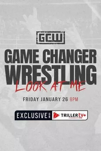 GCW: Look At Me 2024 (2024)