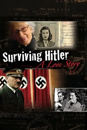 Surviving Hitler: A Love Story (2010)
