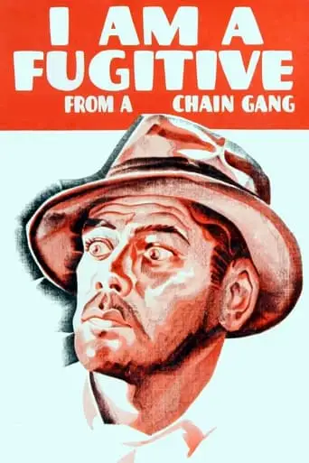 I Am A Fugitive From A Chain Gang (1932)