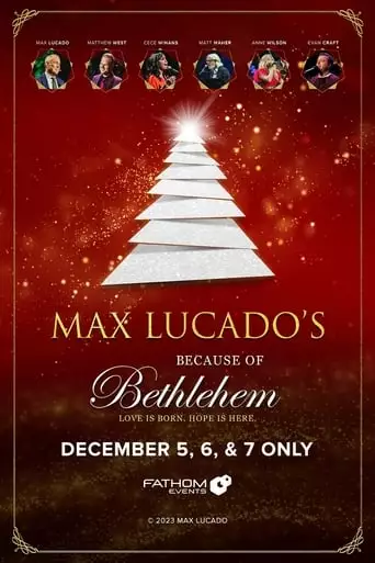 Max Lucado's Because Of Bethlehem (2023)