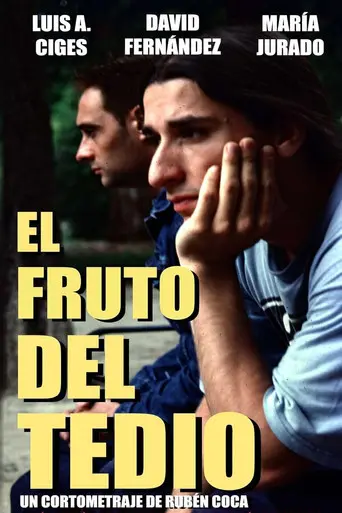 El fruto del tedio (2000)