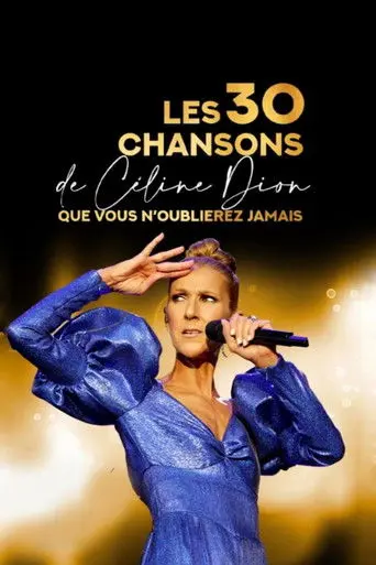 Les 30 chansons de Céline Dion que vous n'oublierez jamais (2021)