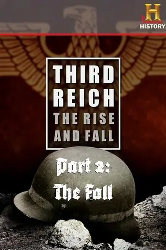 Third Reich: The Rise & Fall - Part 2: The Fall (2010)