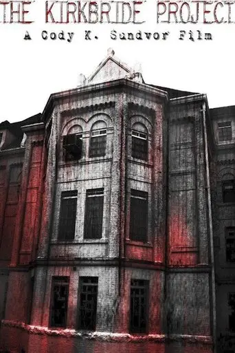 The Kirkbride Project (2014)