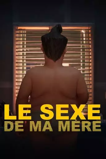 Le Sexe De Ma Mere (2023)