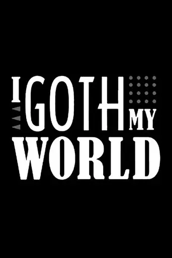 I Goth My World (2012)