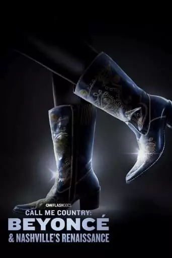 Call Me Country: Beyonce & Nashville's Renaissance (2024)