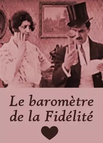 Le Barometre De La Fidelite (1909)