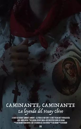 Wanderer, Wanderer: The Legend of the Huay Chivo (2019)