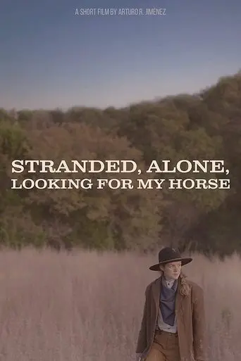 Stranded, Alone, Looking for my Horse (1970)