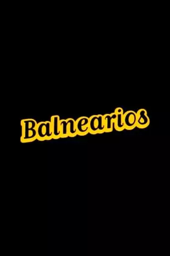 Balnearios (2002)