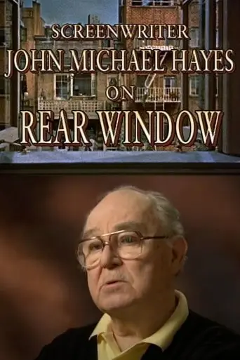 Screenwriter John Michael Hayes On 'Rear Window' (2001)