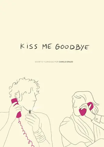 Kiss Me Goodbye (2022)