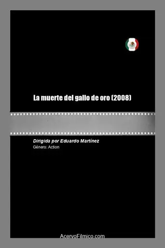 La Muerte del Gallo de Oro (2008)