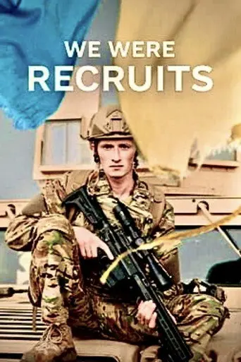 We Were Recruits (2024)