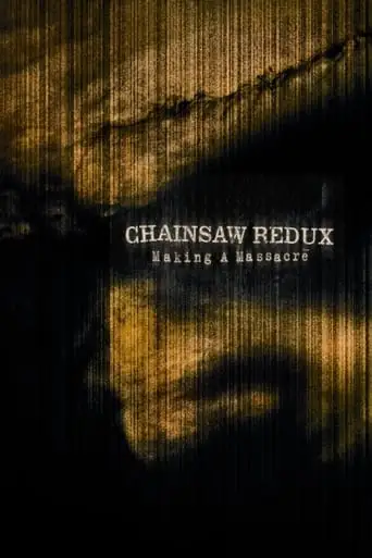 Chainsaw Redux: Making A Massacre (2004)