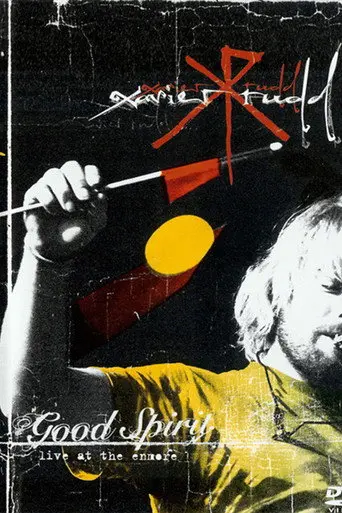 Xavier Rudd: Good Spirit Live at the Enmore (2005)