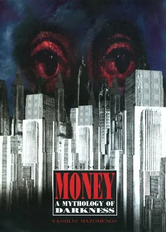 Money, a Mythology of Darkness (1998)