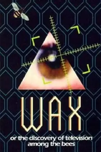 Wax, Or The Discovery Of Television Among The Bees (1991)