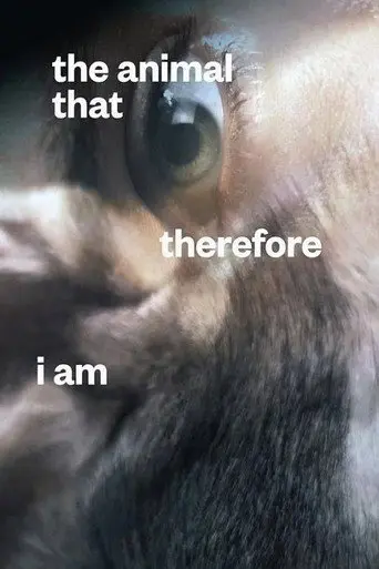 The Animal That Therefore I Am (2021)
