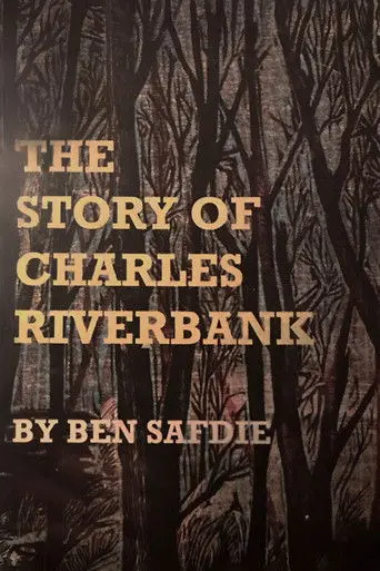 The Story of Charles Riverbank (2008)