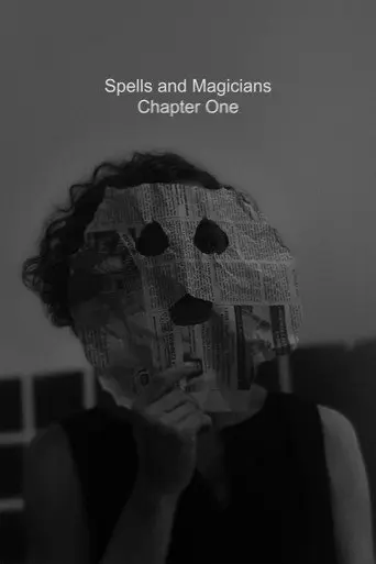 Spells and Magicians Chapter One (2014)