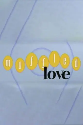Muffled Love (2001)