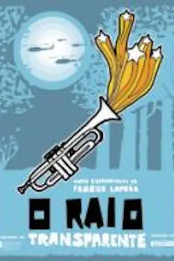 O raio transparente (2007)