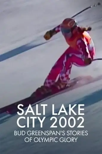 Salt Lake City 2002: Bud Greenspan's Stories Of Olympic Glory (2003)