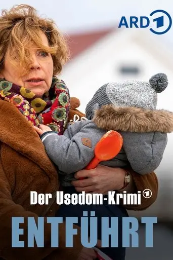 Entführt - Der Usedom-Krimi (2021)