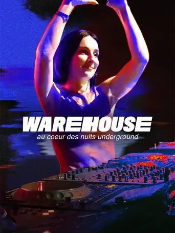 Warehouse, au cœur des nuits underground (2024)