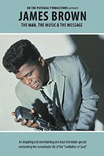 James Brown - The Man, The Music & The Message (2014)