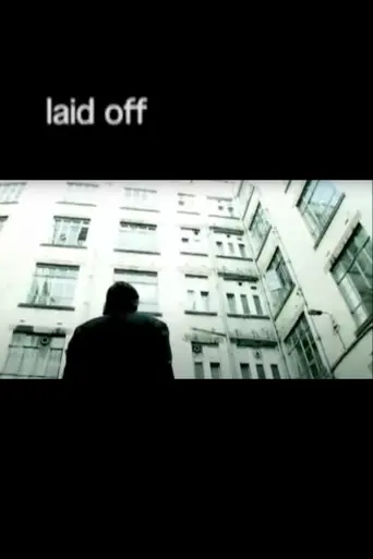 Laid Off (2006)