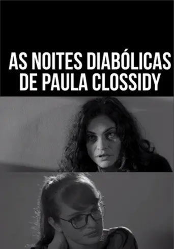 As Noites Diabólicas de Paula Clossidy (2017)
