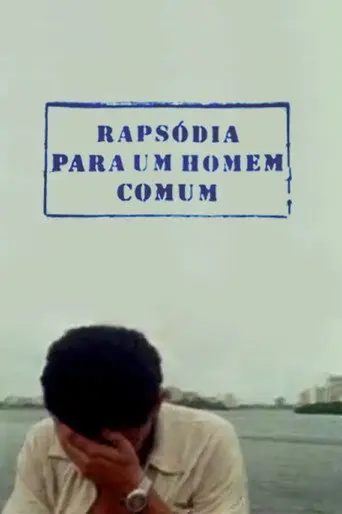 Rapsódia para um Homem Comum (2005)