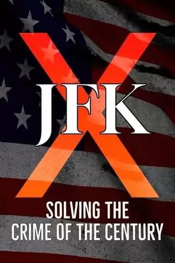 JFK X: Solving The Crime Of The Century (2023)