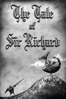 The Tale of Sir Richard (2005)