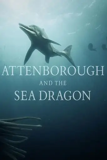 Attenborough And The Sea Dragon (2018)