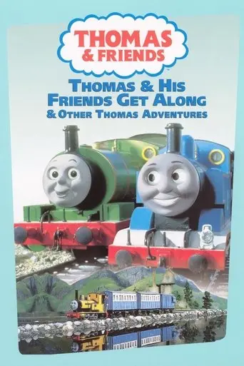 Thomas & Friends: Thomas & His Friends Get Along (1998)